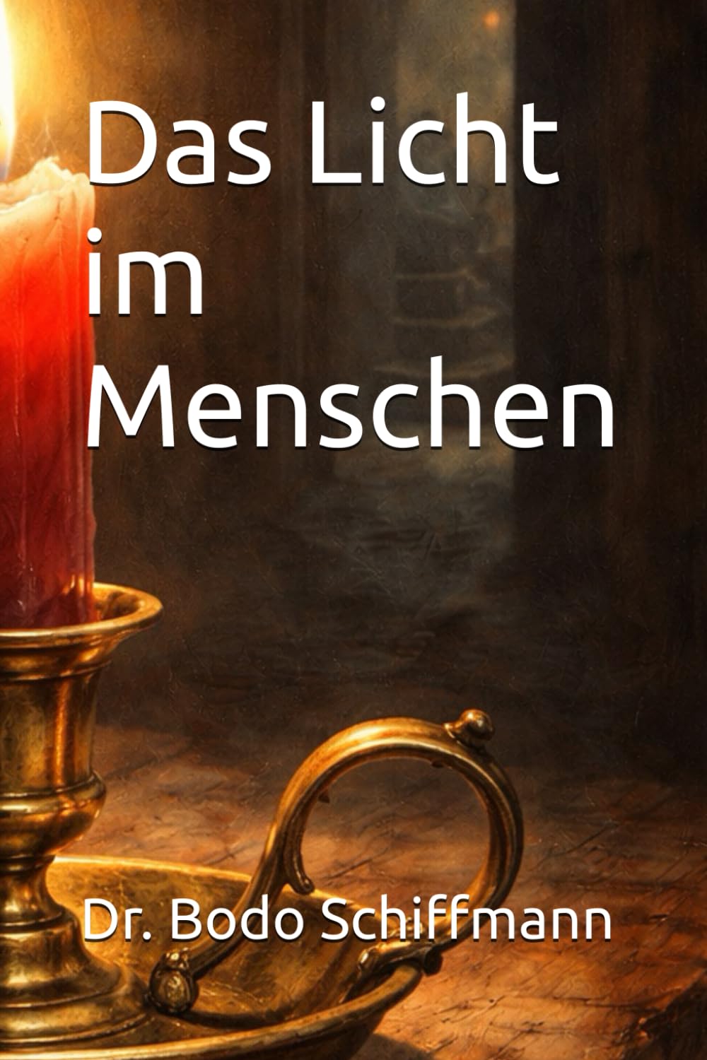 Das Licht im Menschen