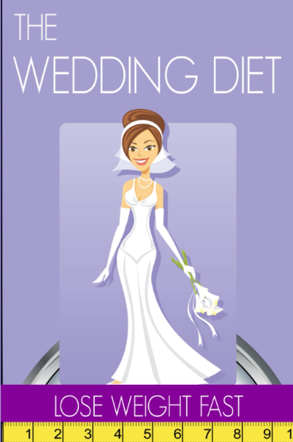 The Wedding Diet: Lose Weight Fast