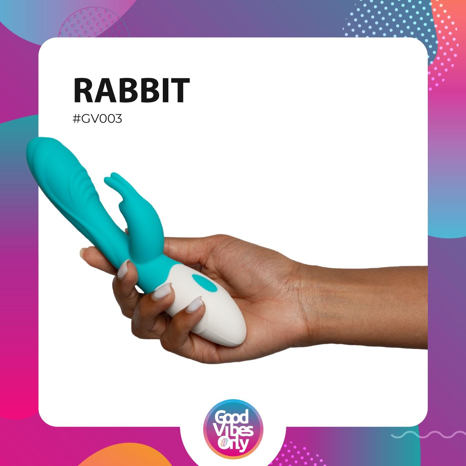 Good Vibes Only - Vibro rabbit
