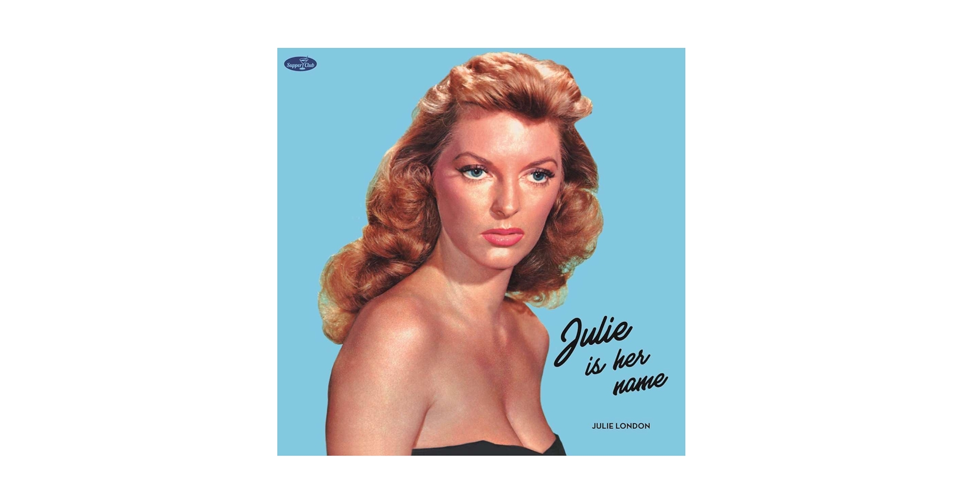 ジュリー ロンドン / Julie is her name / LRP3006 Julie London - Julie Is Her Name - Limited 180-Gram Vinyl