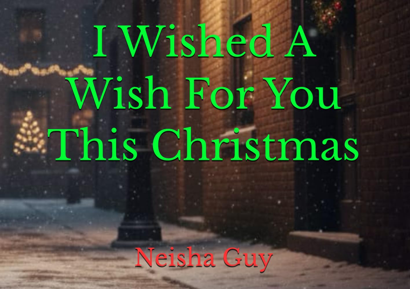 I Wished A Wish For You This Christmas