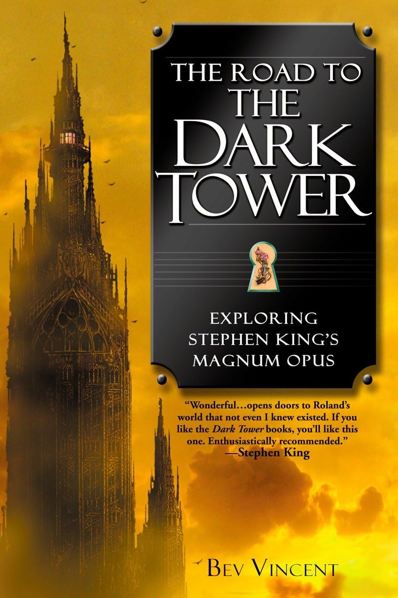Cover of The Road to the Dark Tower: Exploring Stephen King's Magnum Opus