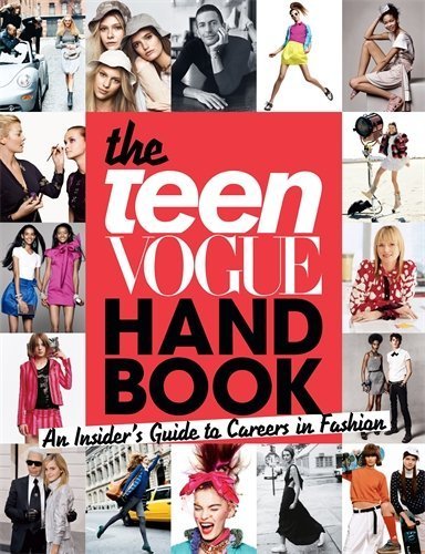 The Teen Vogue Handbook: An Insider'S Guide To Careers In Fashion By Teen Vogue (2009-10-05)