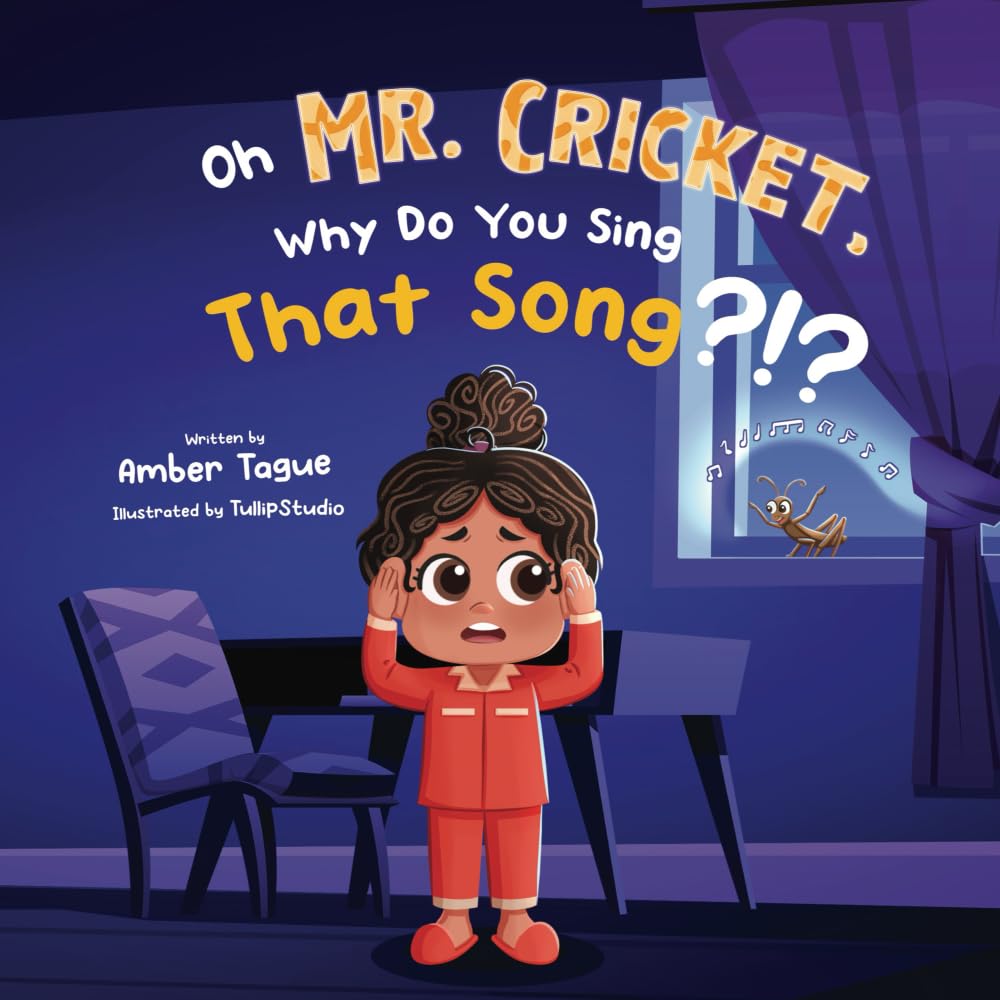 Oh Mr. Cricket, Why Do You Sing That Song?!?
