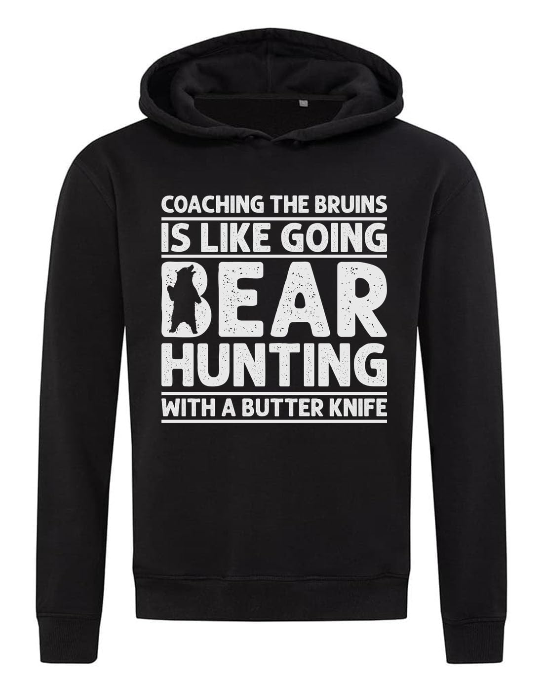 Coaching The Bruins Is Like Going Bear Hunting With A Butter Knife Felpa con cappuccio in misto cotone nero