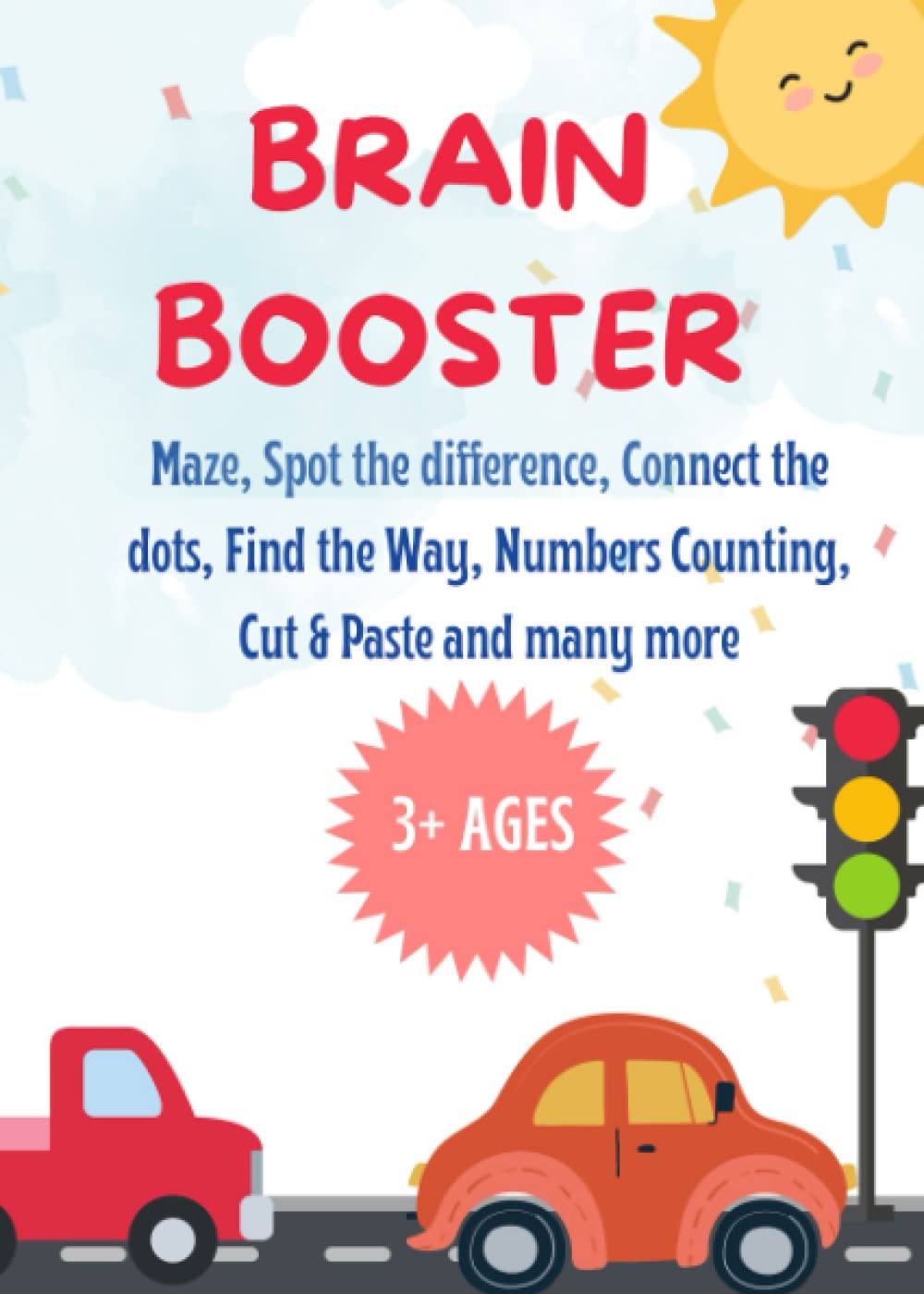 MY LEARNING BOOK : Brain Booster , Maze, Spot the difference, Connect the dots, Cut & Paste and many more fun activities: FUN ACTIVITIES SERIES 1