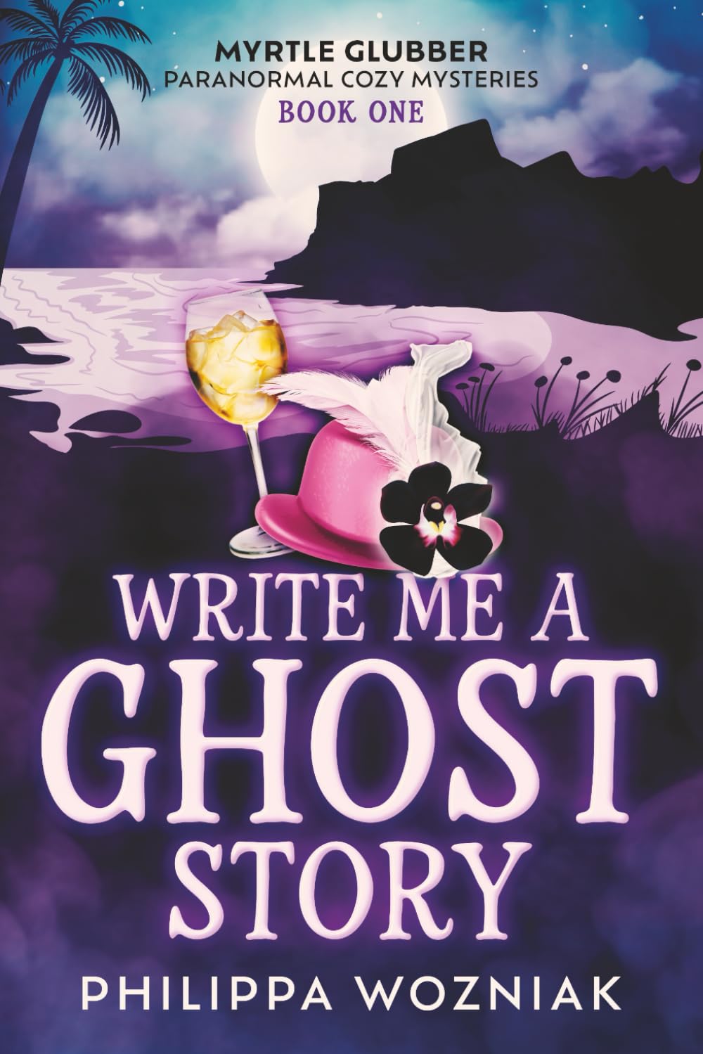 Write Me a Ghost Story: Myrtle Glubber Mystery Series: 1 (Myrtle Glubber Paranormal Cozy Mysteries)