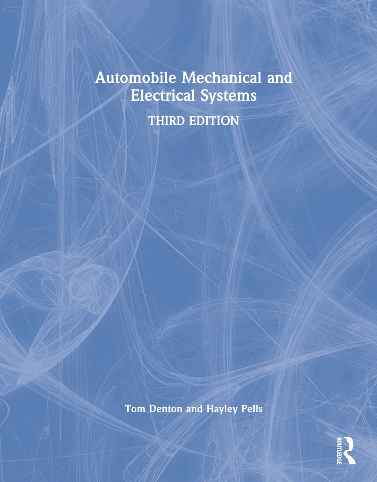 Automobile Mechanical and Electrical Systems: Denton, Tom, Pells ...