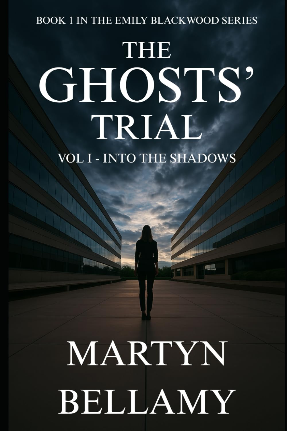 The Ghosts' Trial: Volume 1 of 3 - Into the Shadows (The Ghosts' Trial Trilogy)