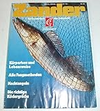  Zander. Ein Sonderheft der Zeitschrift Blinker. Körperbau und Lebensweise; alle Fangmethoden; Nachtangeln; ect.