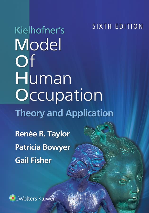 Kielhofner's Model of Human Occupation eBook Taylor, Renee, Bowyer