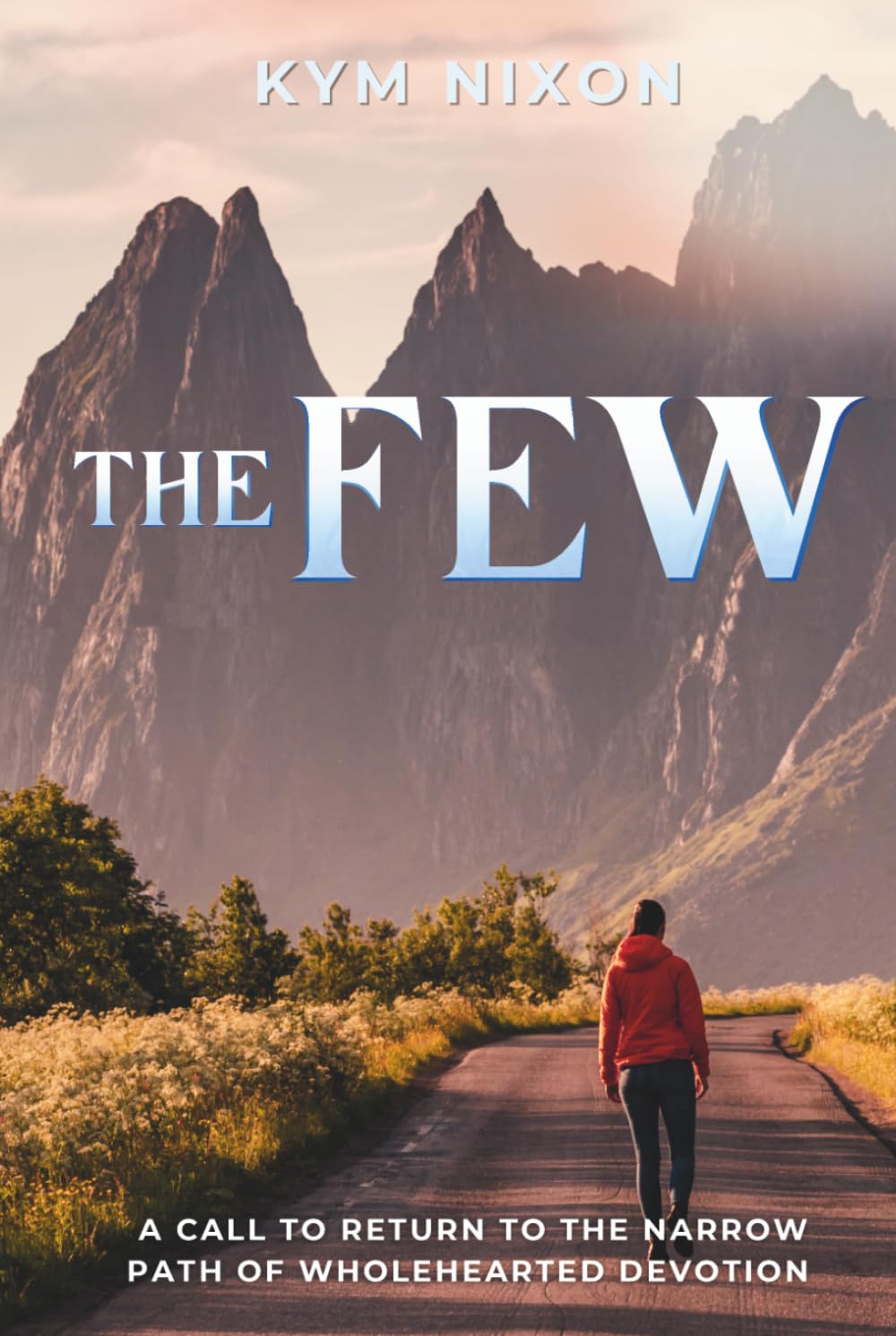 The Few: A Call to Return to the Narrow Path of Wholehearted Devotion