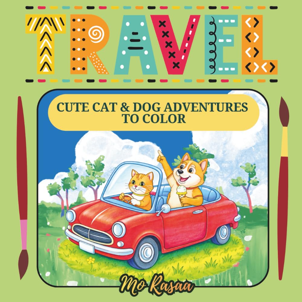 Travel: Cute Cat & Dog Adventures to Color
