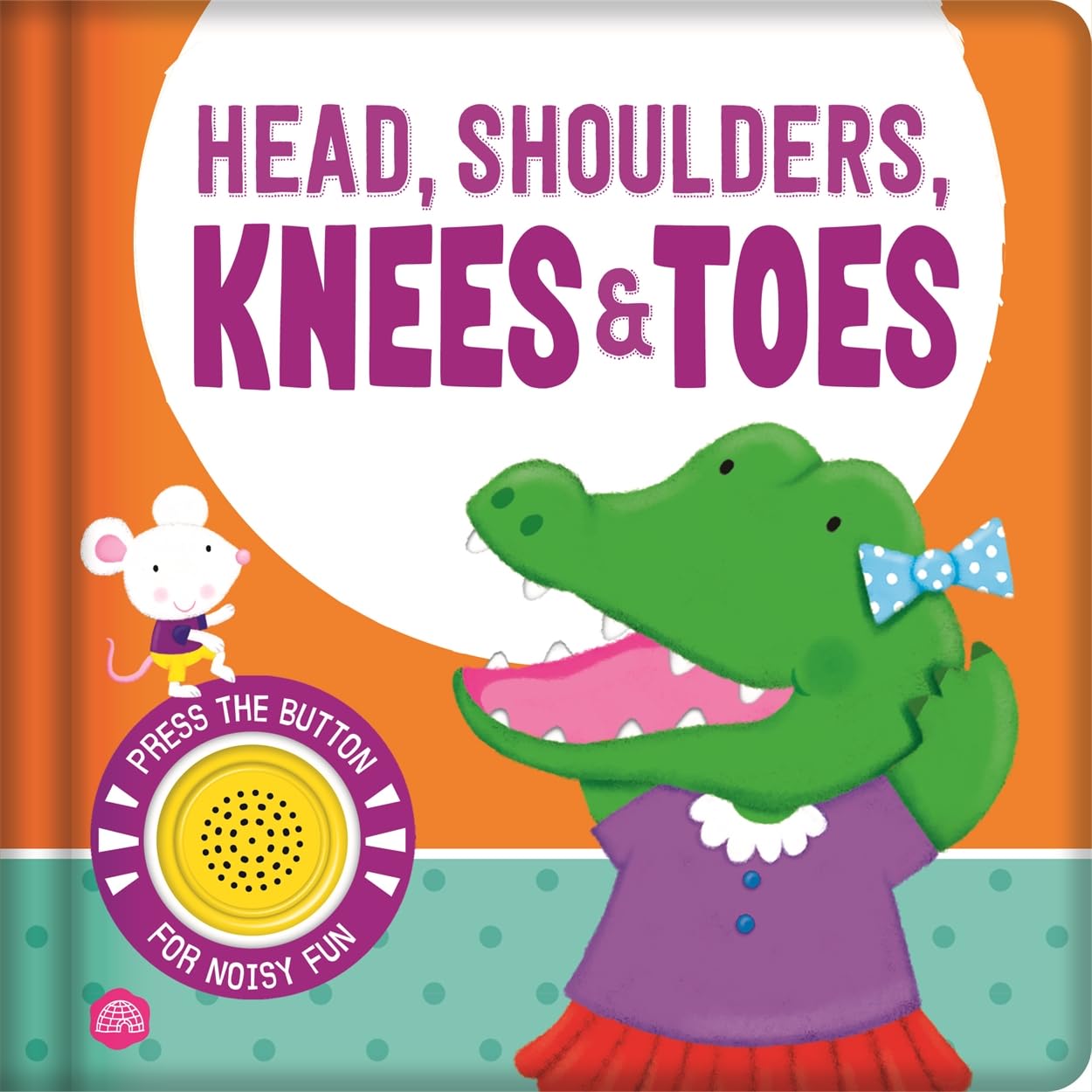 Head, Shoulders, Knees and Toes: A nursery rhyme sound book for an interactive story time