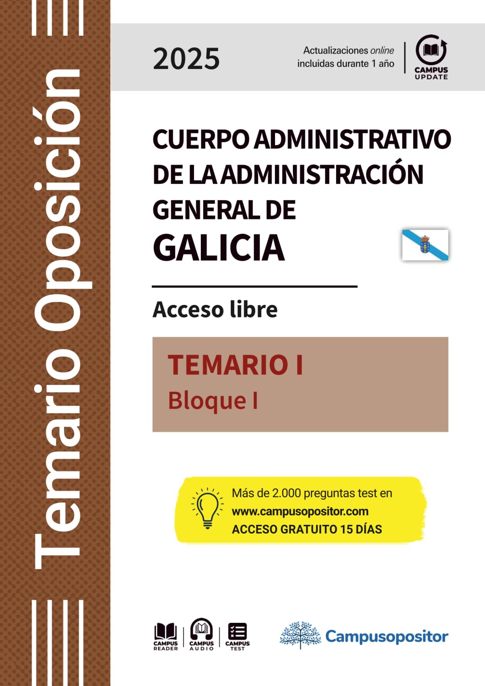 TEMARIO: Cuerpo administrativo de la Administración general de Galicia. 2025. TOMO I