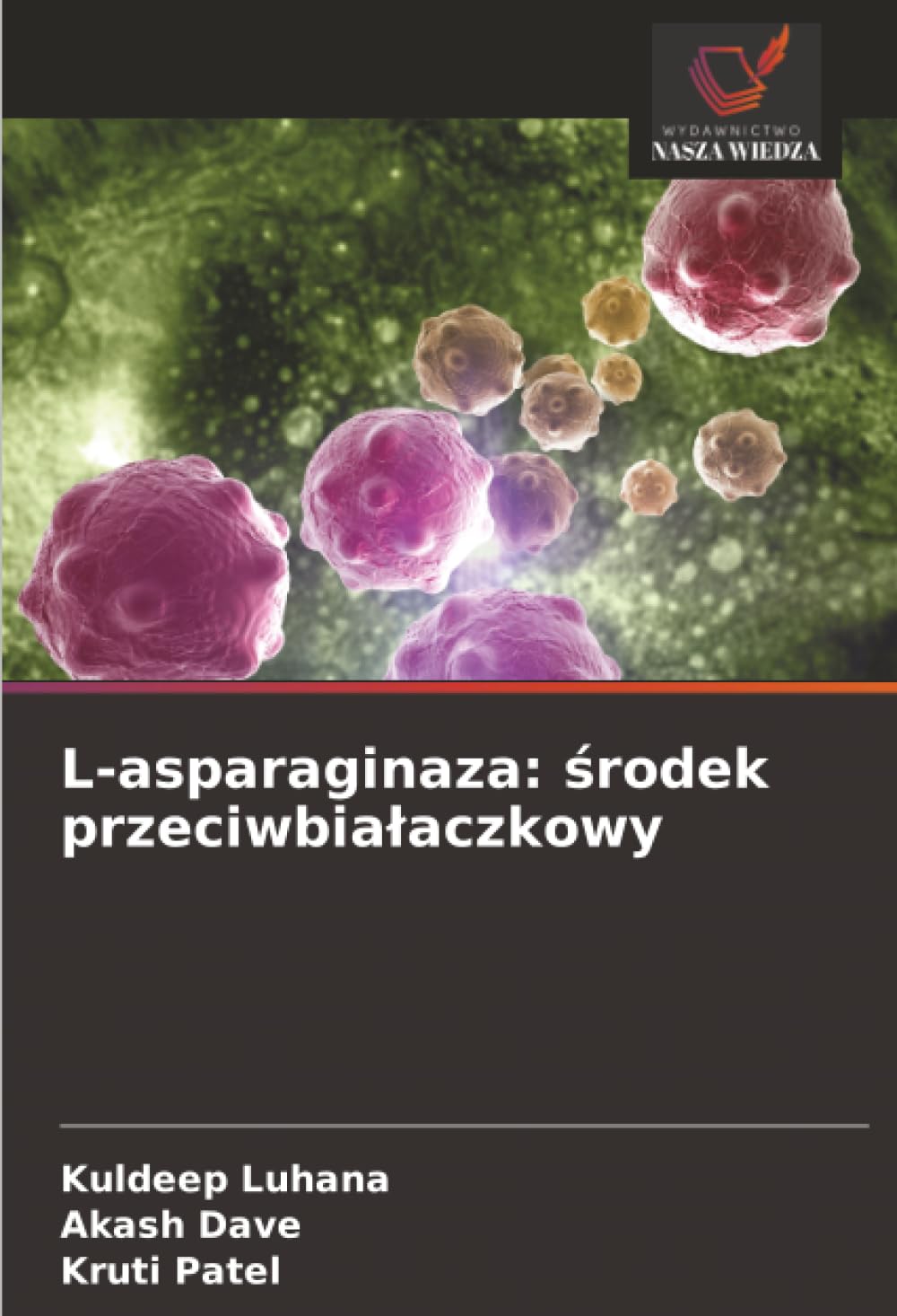 L-asparaginaza: ¿rodek przeciwbia¿aczkowy