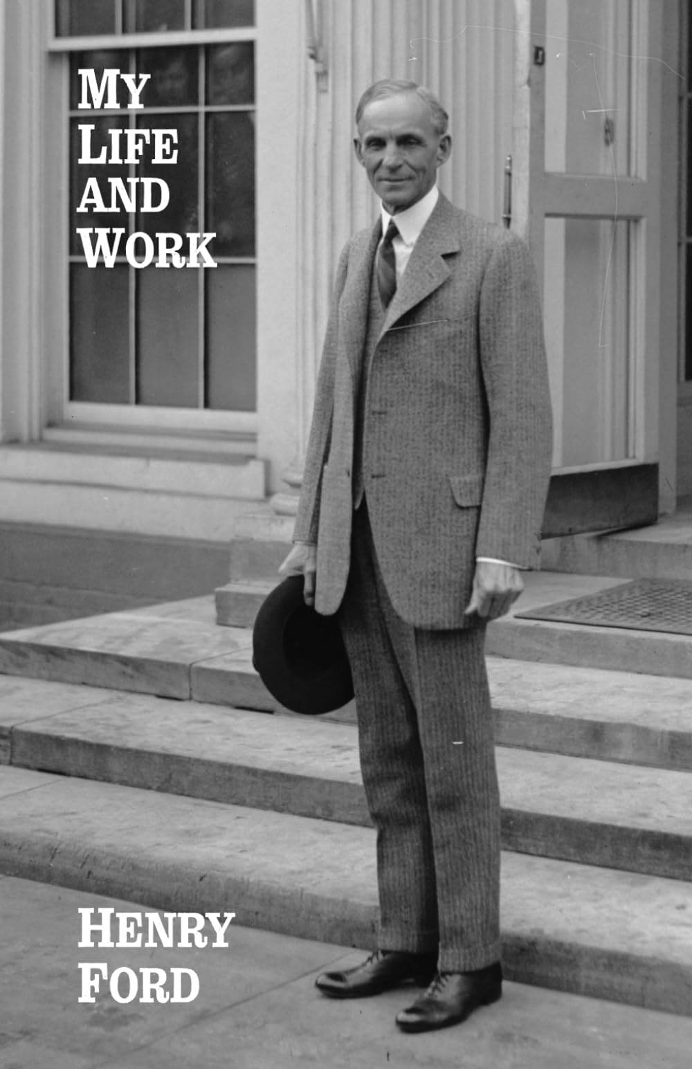 My Life and Work: Ford, Henry: 9781774268100: Amazon.com: Books