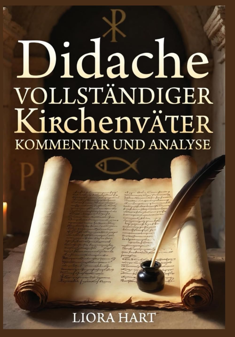 Didache: Vollständiger Kirchenväter Kommentar und Analyse: Patristische Auslegung des frühchristlichen Lehrbuchs