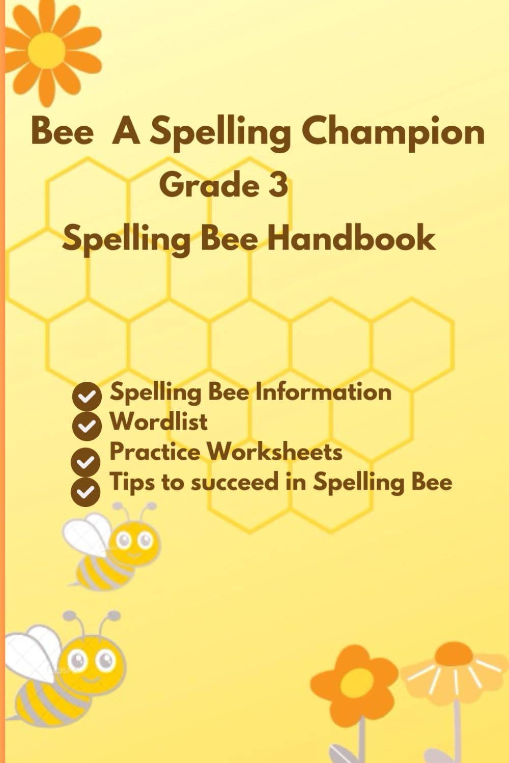 Bee A Spelling Champion Spelling Bee Handbook for Grade 3: Wordlist and Practice Tests for Spelling Bee Competitions 2024-2025