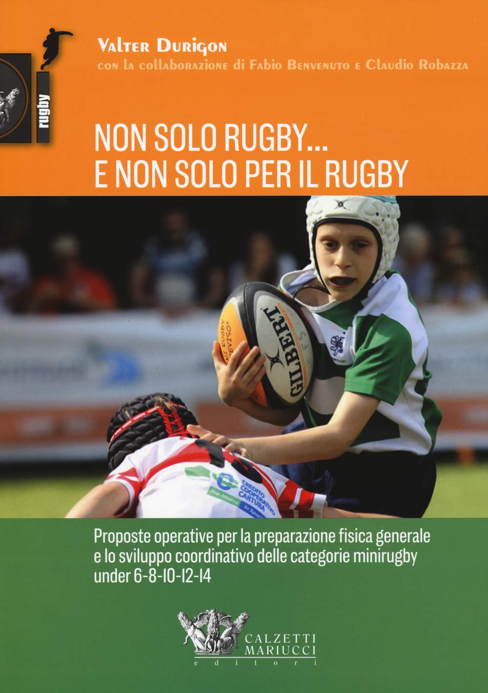 Non Solo Rugby... E Non Solo Per Il Rugby. Ediz. Illustrata: 1 - 4