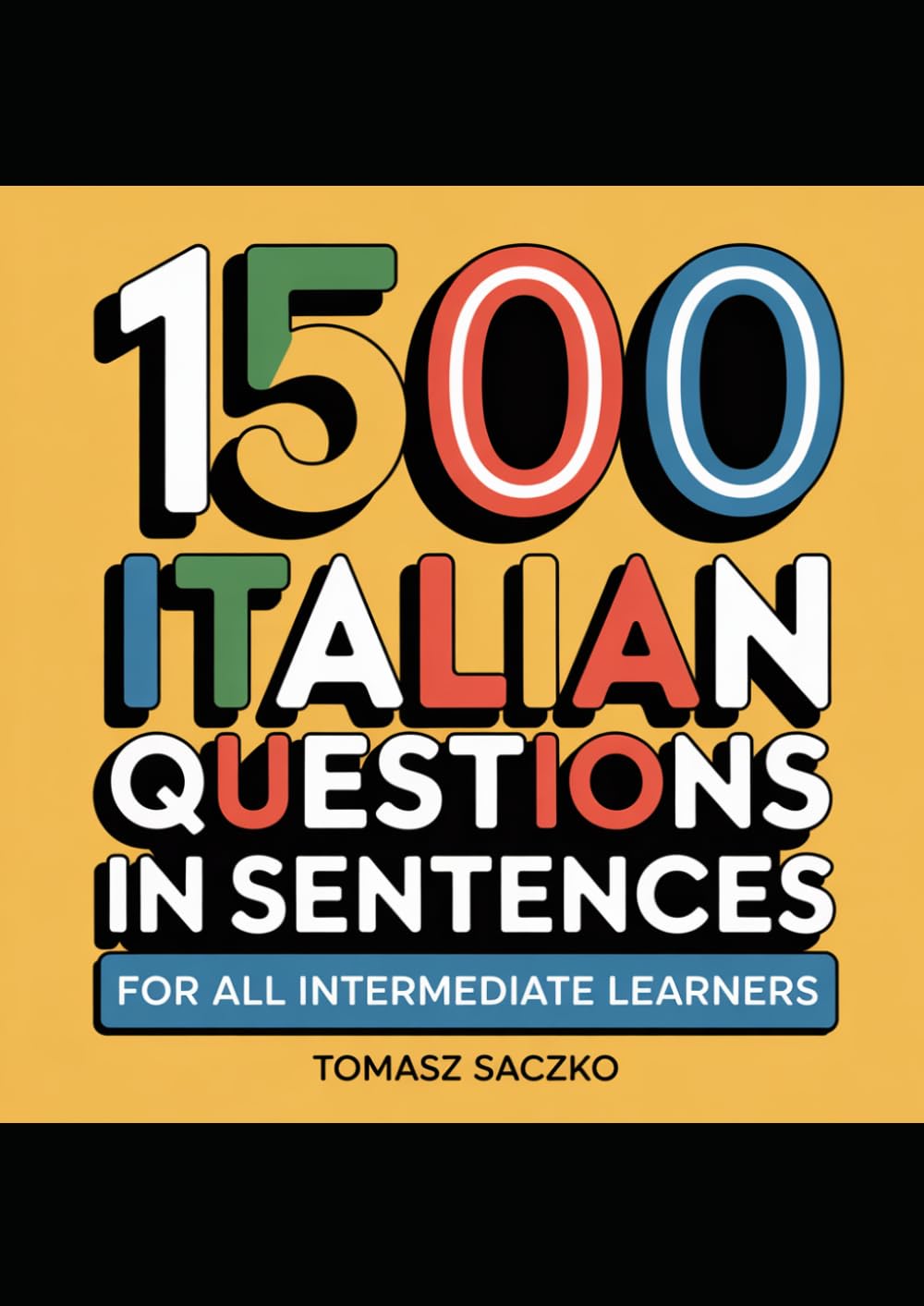 1500 Italian questions in sentences for all intermediate learners