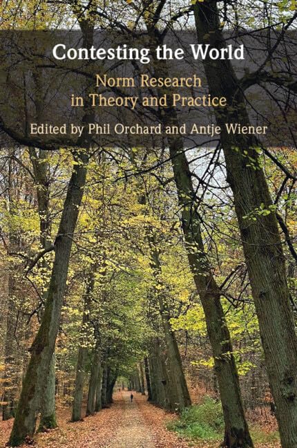 Contesting the World: Norm Research in Theory and Practice      Kindle Edition