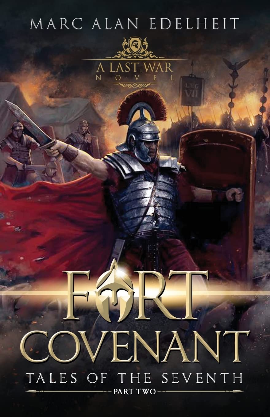Fort Covenant: Tales of the Seventh: Part Two: 2