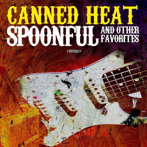 Écouter Spoonful & Other Favorites (Digitally Remastered) de Canned