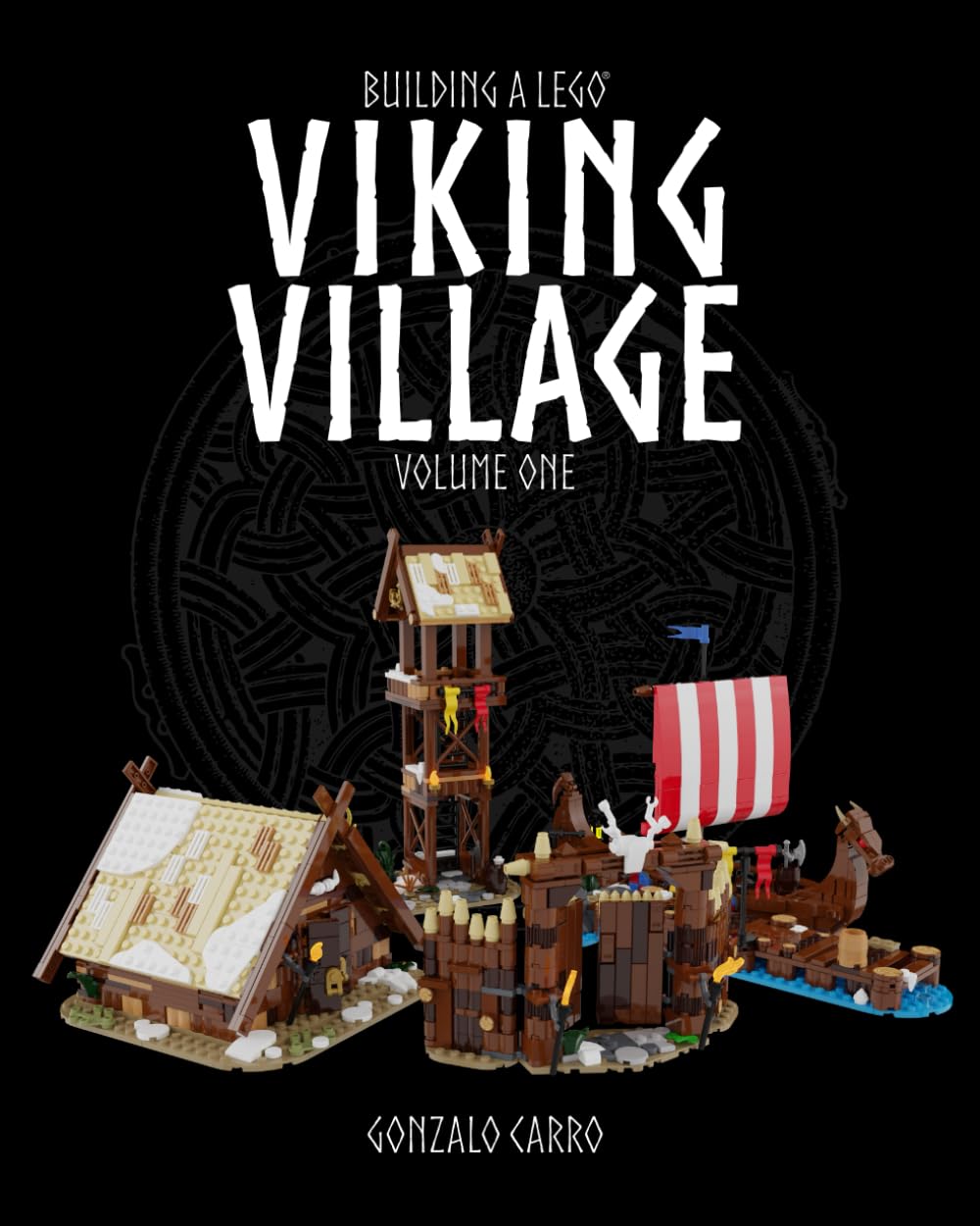 Building a Lego Viking Village: Volume One
