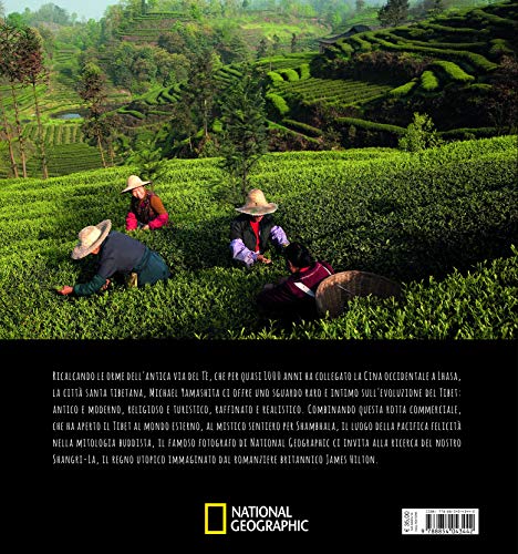 La Via Del Tè. Suggestioni Di Un Viaggio Fuori Dal Tempo. Ediz. Illustrata - 2