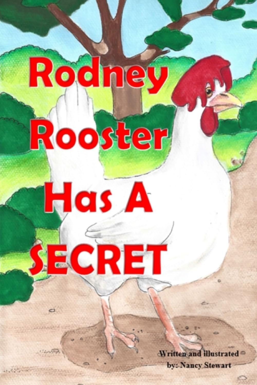 Rodney Rooster Has A Secret