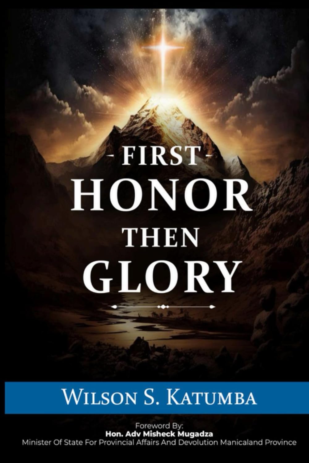 First Honor then Glory