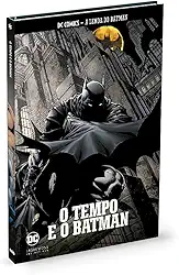 Coleção Lendas do Batman Ed. 37 - o Tempo e o Batman
