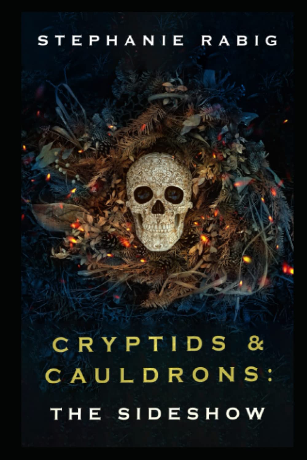 Independently Published Cryptids & Cauldrons: The Sideshow