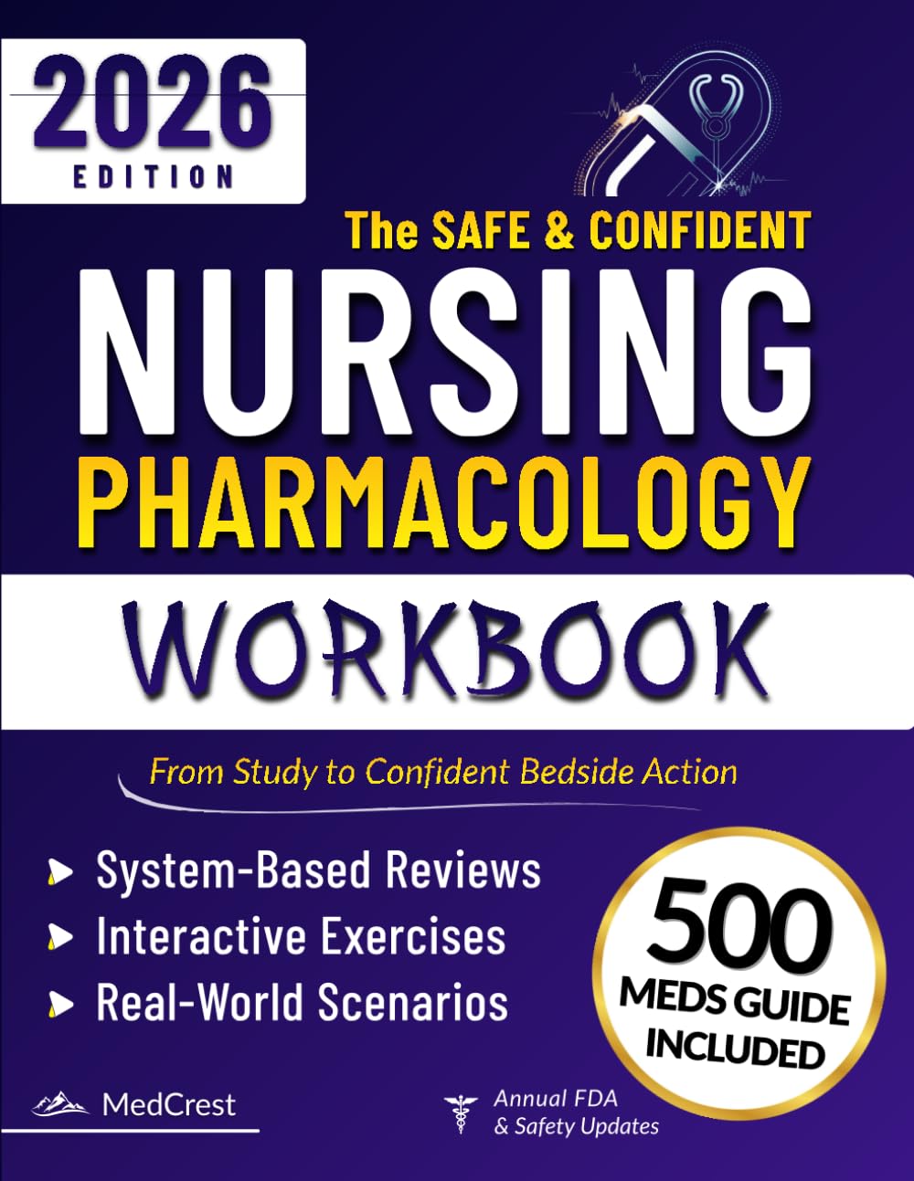 The Safe & Confident Nursing Pharmacology Workbook: System-Based Reviews, Interactive Exercises, and Real-World Scenarios to Strengthen Clinical Judgment, Safety, and Practice Without Overwhelm