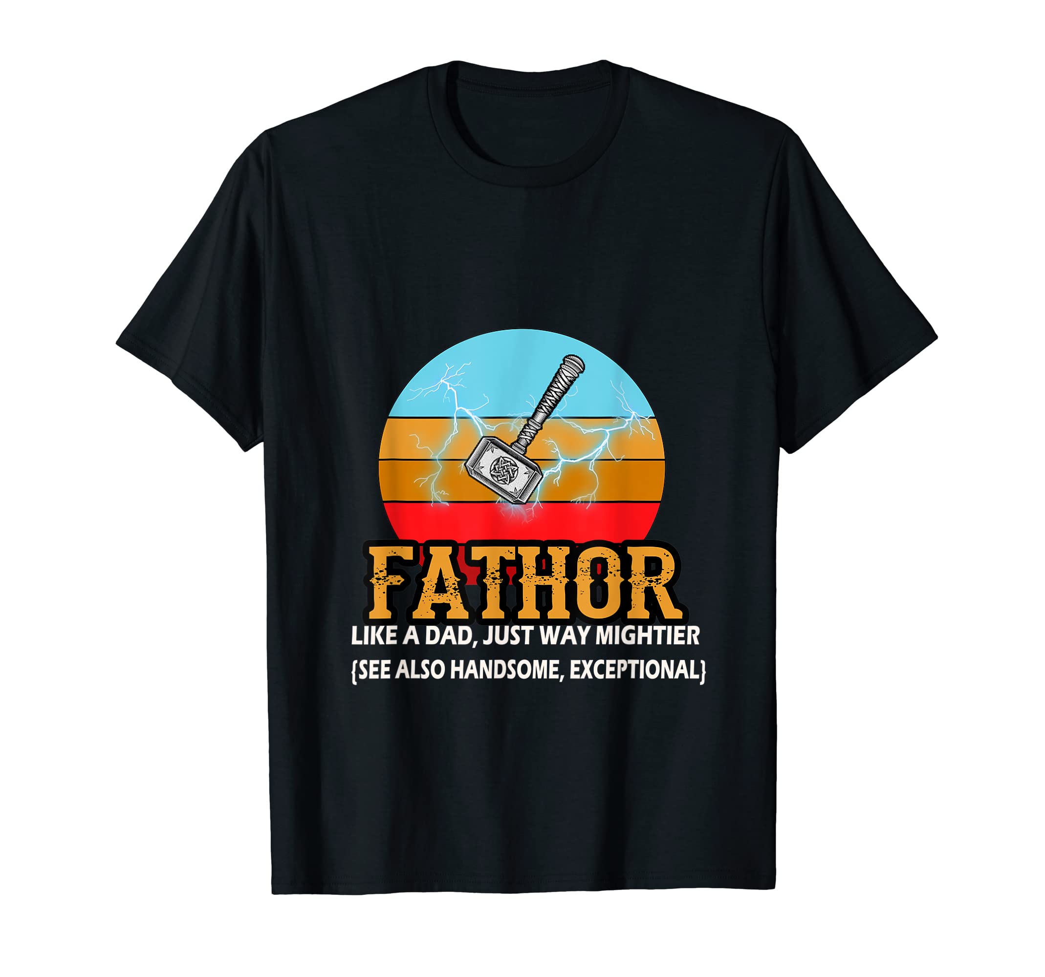 Fathor - Father and Thor - Hero Norse God T-Shirt
