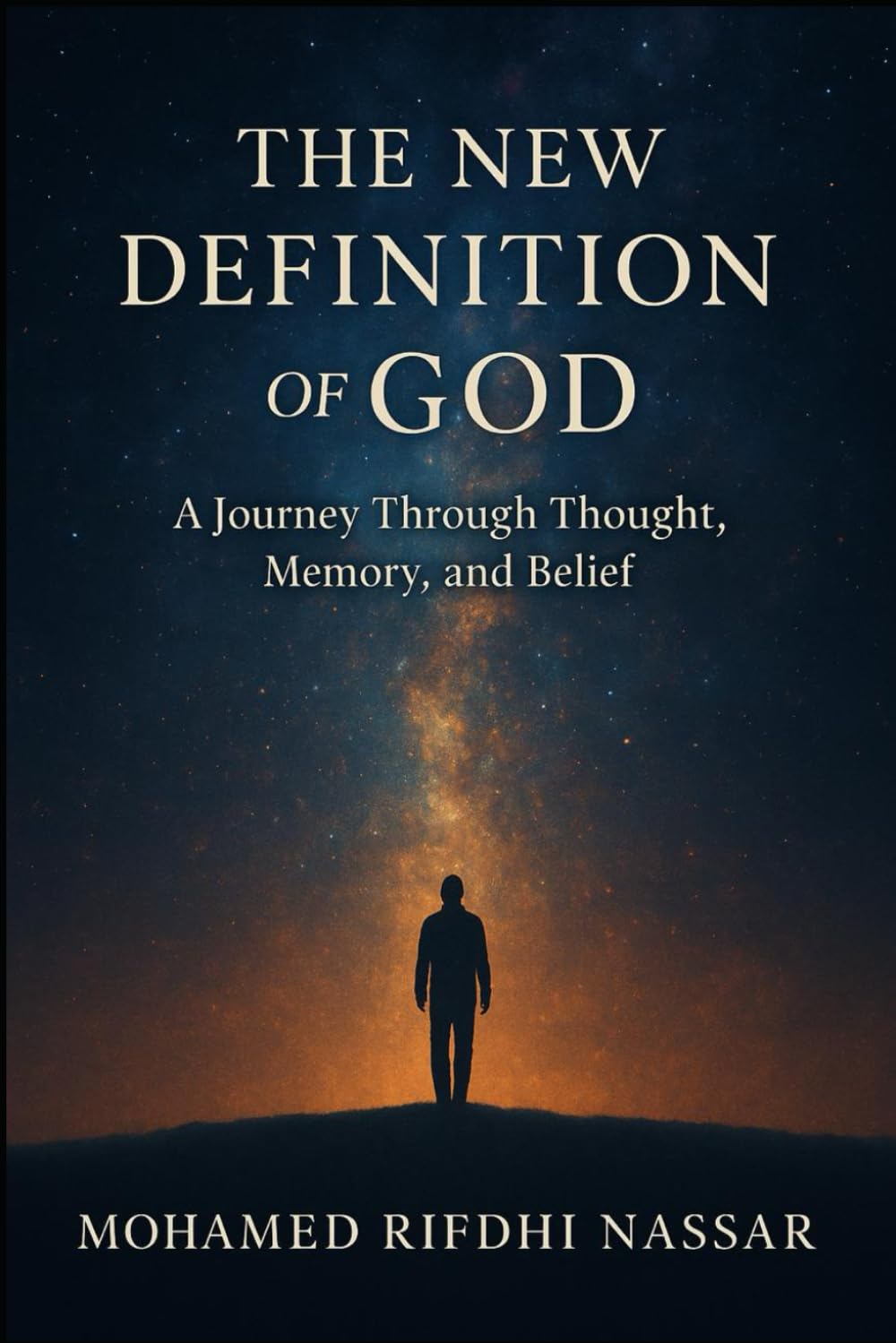 NEW DEFINITION OF GOD: (Revised Edition)