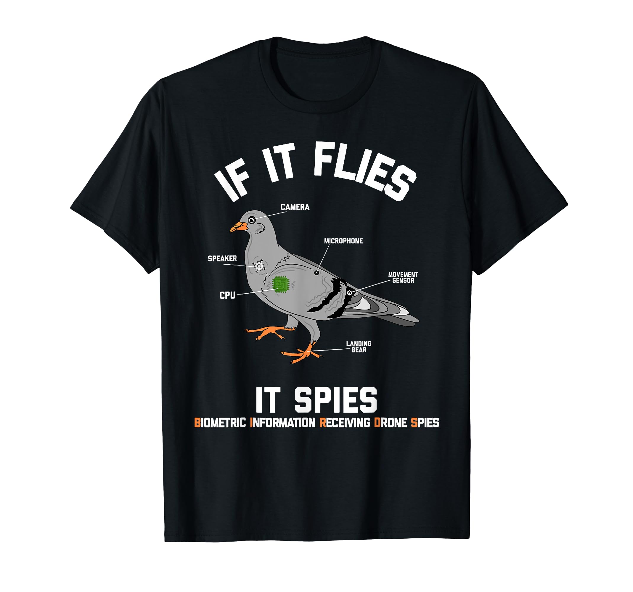 If It Flies It Spies Pigeon Camera Spy Conspiracy Funny T-Shirt