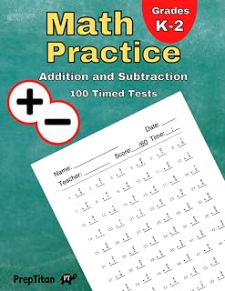 PrepTitan Math Practice Addition & Subtraction Workbook: 100 Timed Tests, Grades K-2 Drills, Digits 0-20