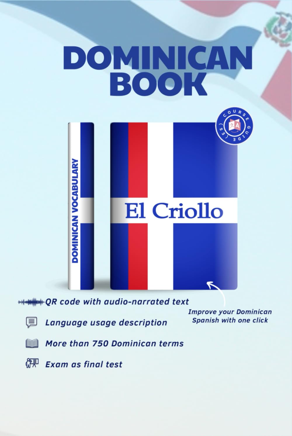 El criollo - Vocabulario Dominicano - Versión en español: Sumérgete en el lenguaje vivo de la República Dominicana.