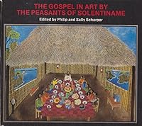 The Gospel in Art by the Peasants of Solentiname 0883443821 Book Cover