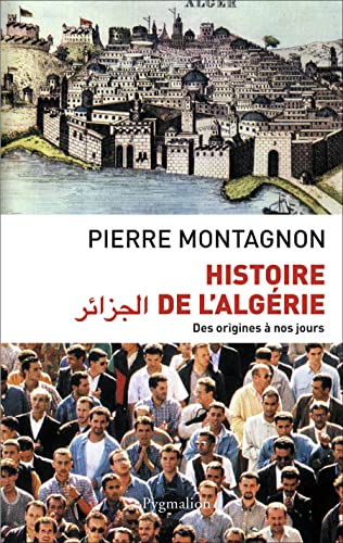 Histoire de l'Algérie: des origines à nos jours