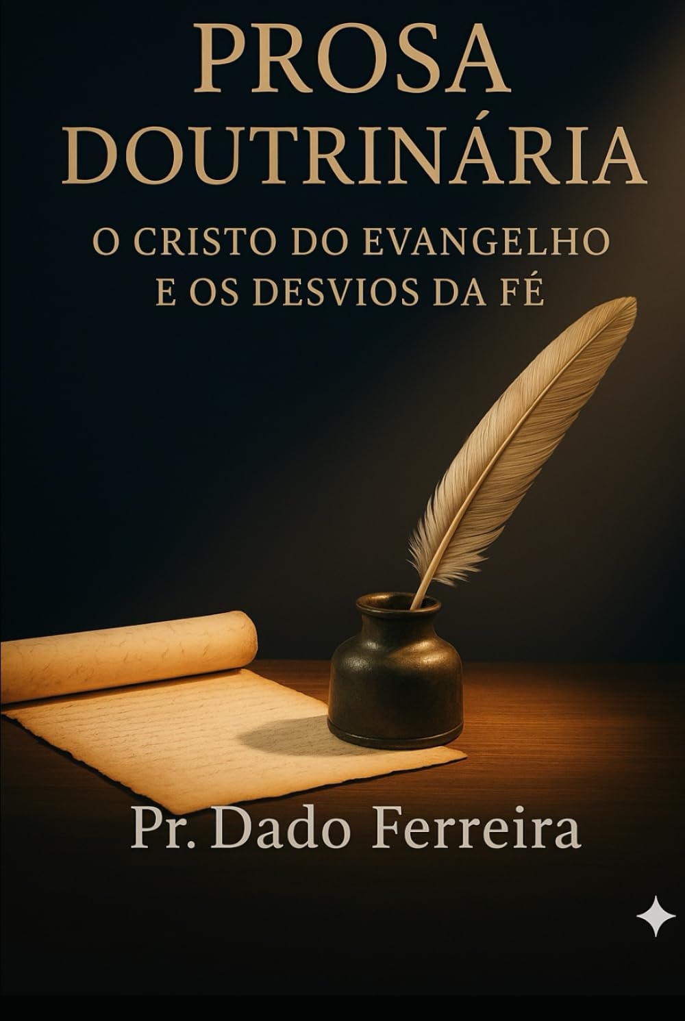 Prosa Doutrinaria: O Cristo do Evangelho e os Desvios da Fé — Reflexões sobre a verdade e o engano da religião