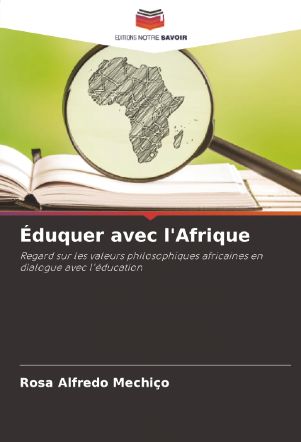 Éduquer avec l'Afrique: Regard sur les valeurs philosophiques africaines en dialogue avec l'éducation