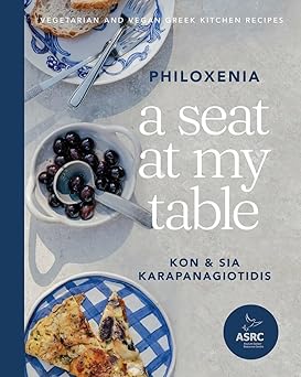 A Seat at My Table: Philoxenia: Vegetarian and Vegan Greek Kitchen Recipes-Wow! eBook