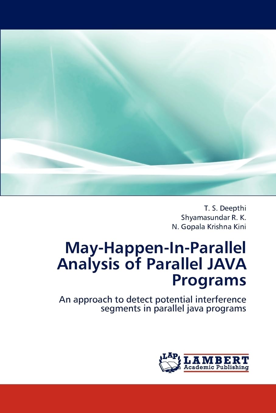May-Happen-In-Parallel Analysis of Parallel JAVA Programs: An approach to detect potential interference segments in parallel java programs