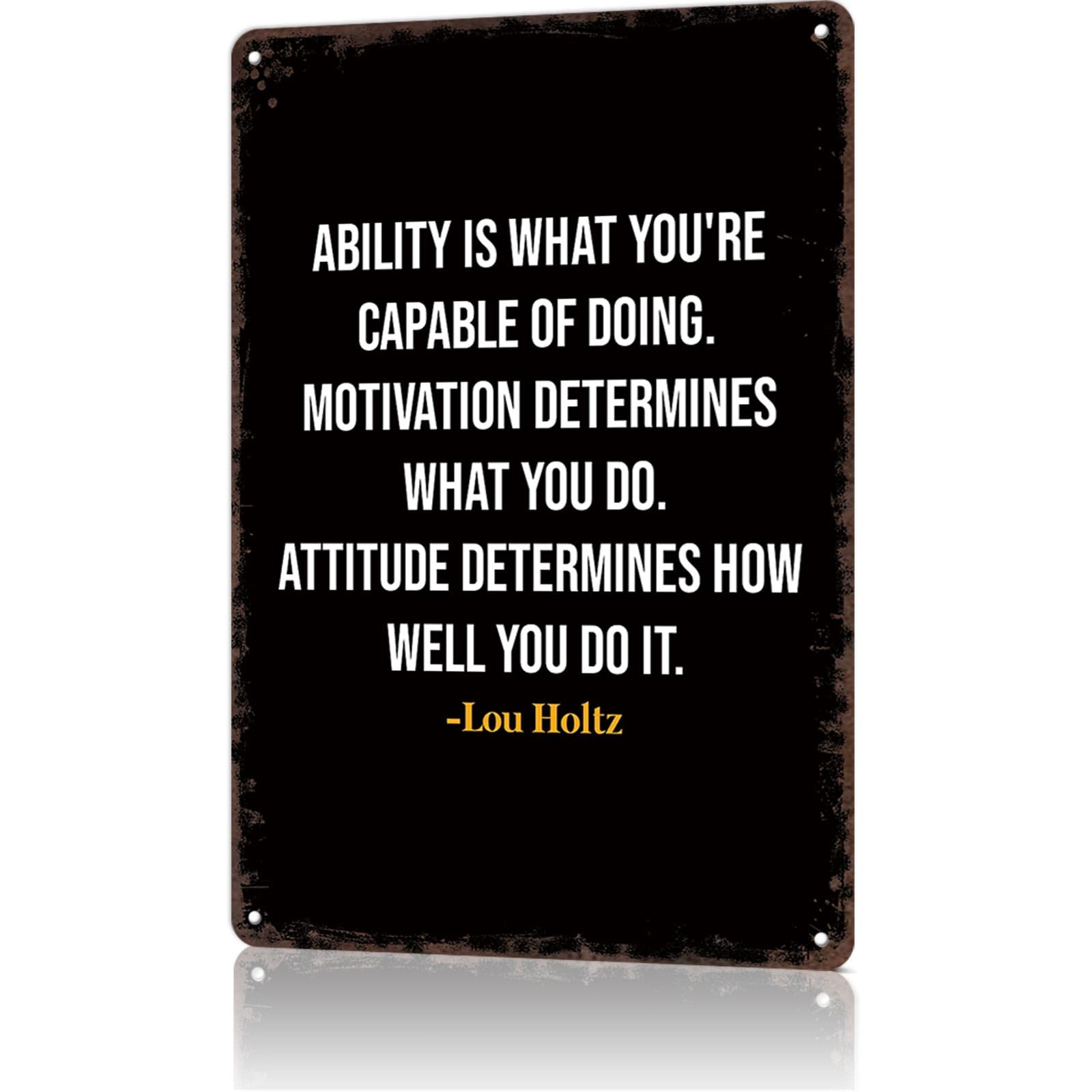 KWQDOZF Funny Metal Sign Lou Holtz Quote Vintage Tin Signs Poster For Home Room Bedroom Office Decor 8x12inch