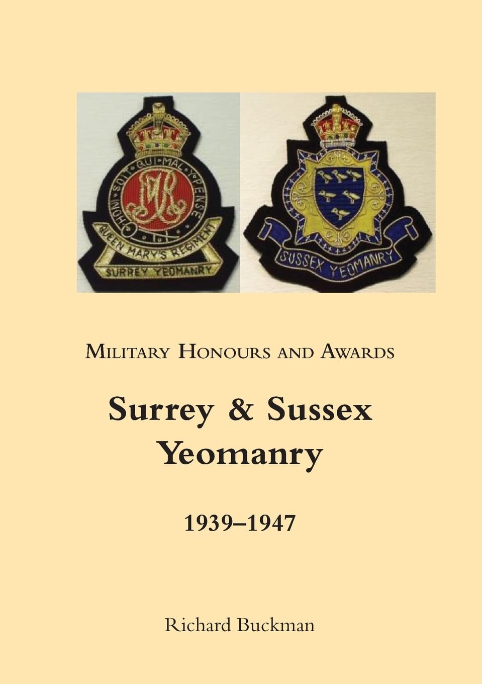 SURREY & SUSSEX YEOMANRY 1939-1947 Military Honours & Awards (Paperback) NEW