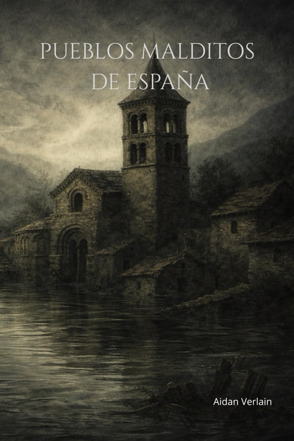 PUEBLOS MALDITOS DE ESPAÑA: 25 lugares donde algo nunca estuvo bien