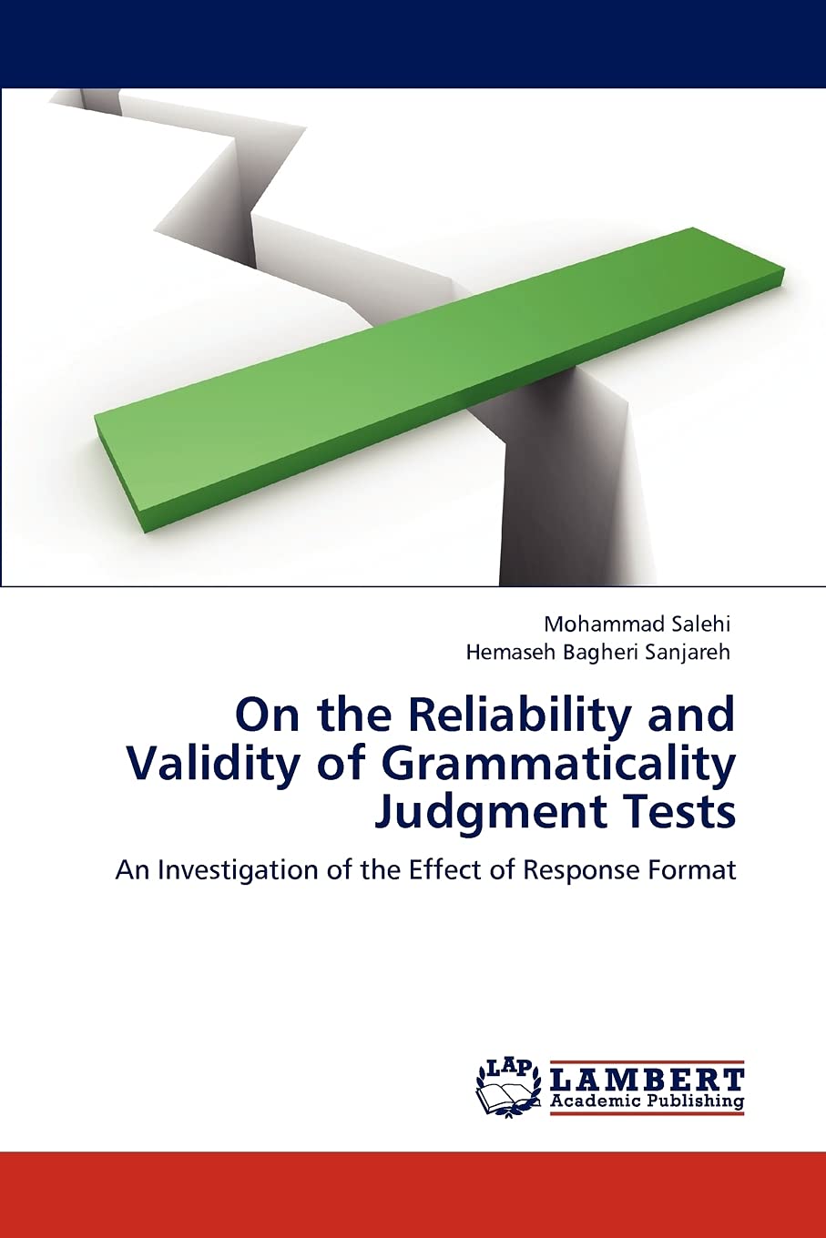 On the Reliability and Validity of Grammaticality Judgment Tests: An Investigation of the Effect of Response Format